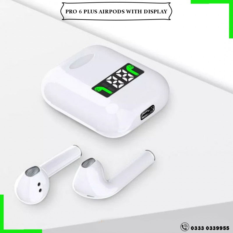 PRO 6 PLUS AIRPODS WITH DISPLAY